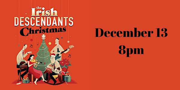The Irish Descendant Christmas