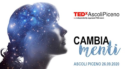 Immagine principale di TEDxAscoliPiceno ed. 2020 - streaming 