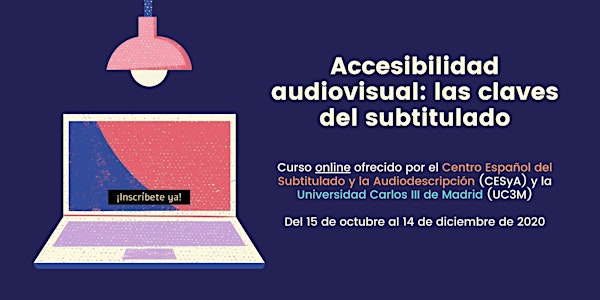 Curso online: ‘Accesibilidad audiovisual: las claves del subtitulado'