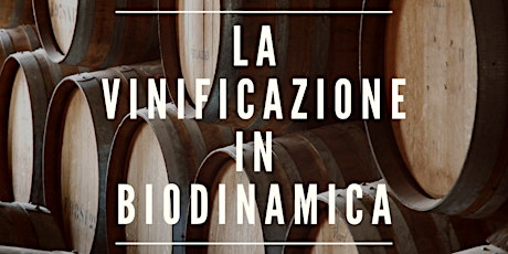 Immagine principale di LA VINIFICAZIONE IN BIODINAMICA 