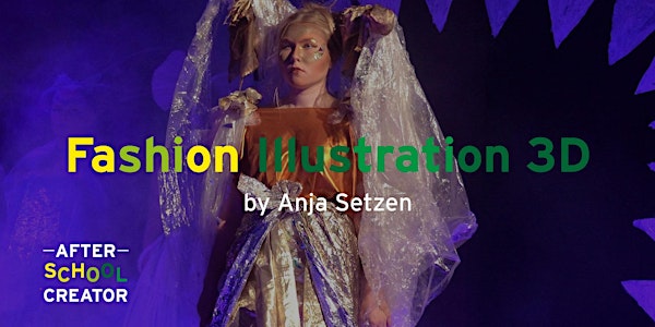 Fashion Illustration 3D bei den after school creator