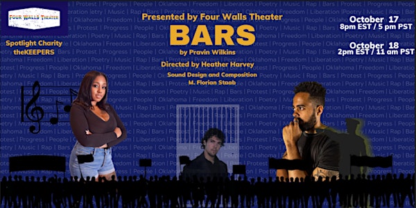 Bars by Pravin Wilkins (LIVE on 10/17 and 10/18, streaming until 10/31)