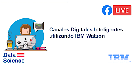 Imagen principal de Programa: Canales Digitales Inteligentes utilizando IBM Watson