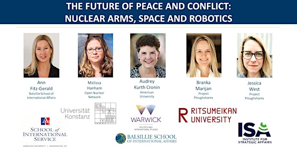 The Future of Peace and Conflict: Nuclear Arms, Space and Robotics