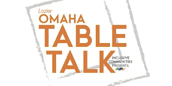Omaha Table Talk: Public Health Care and Race