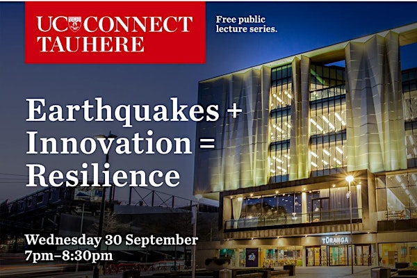 UC Connect panel: Earthquakes + Innovation = Resilience