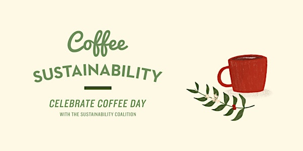 Coffee Sustainability with the Alumni Sustainability Coalition