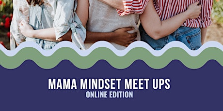 Online Mama Mindset Meet Up primary image