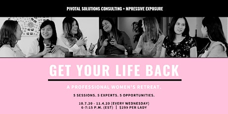 Get Your Life Back: A Professional Women's Retreat primary image