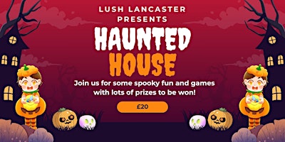 Image principale de LUSH Lancaster's Haunted House