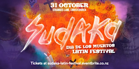 Sudaka Dia de los Muertos Latin Festival - Christchurch primary image