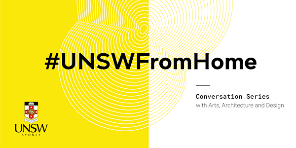 #UNSWFromHome - The Arts, Mental Health and Resilience