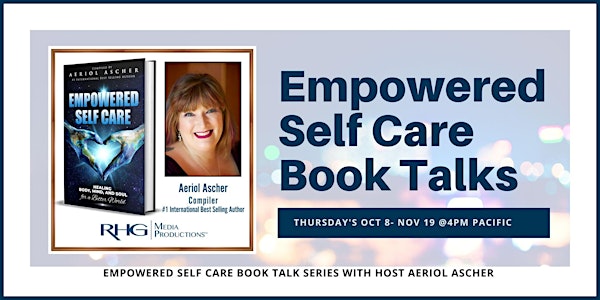 The Empowered Self Care Book Talk Series