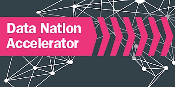Data Nation Accelerator - Creative Industries & Prof.  Services Workshop