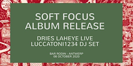 Imagem principal de Softy Focus Album Release | Bar Rodin  Antwerpen (New date)