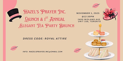 Hazel's Prayer Inc: Launch and 1st Annual Elegant Tea Party Brunch primary image
