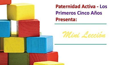 Paternidad Activa Los Primeros Cinco Años: la Preparación Escolar primary image