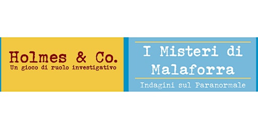 Image principale de “I Misteri di Malaforra" – Indagine sul Paranormale - Sessione H&C