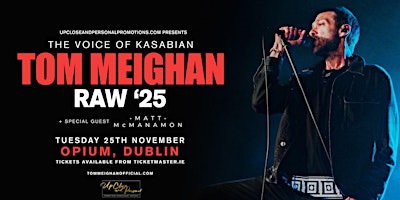 Image principale de Tom Meighan - The Voice of Kasabian - Raw'25 - Dublin