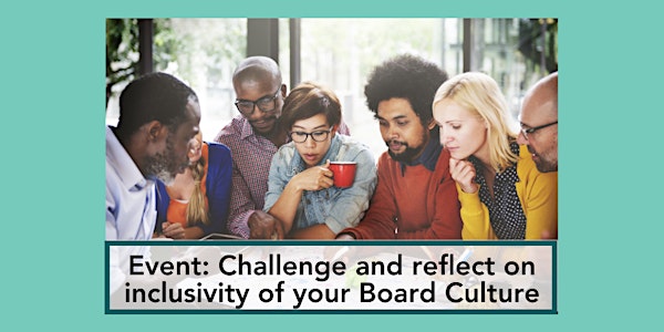 Creating an inclusive Board Culture, 1 October 2020