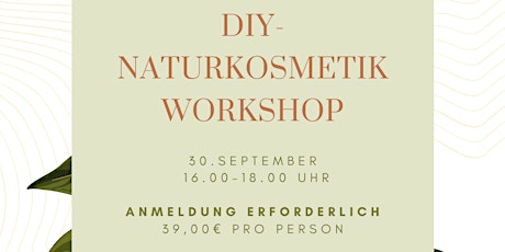 Hauptbild für // DIY NATURKOSMETIK (Workshop)