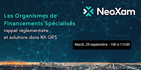 Atelier NeoXam GP3 | Organismes de Financement Spécialisés (OFS) primary image