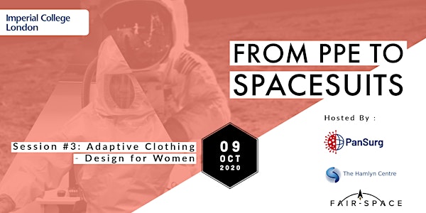 From PPE to Spacesuits #3: Adaptive Clothing - design for women