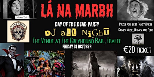Image principale de Lá Na Marbh (Day of the Dead) Party