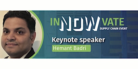 InNOWvate Supply Chain Event 2020 | Keynote Hemant Badri, Unilever