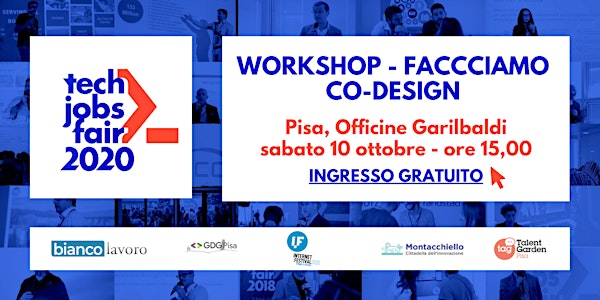 Workshop - Facciamo co-design - TECH JOBS fair Pisa 2020