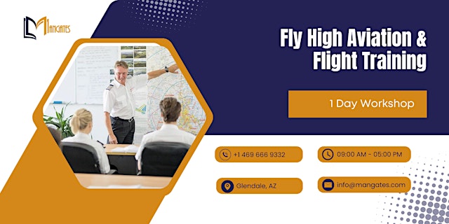 Image principale de Fly High: Aviation & Flight Training - 1 Day Workshop in Glendale, AZ