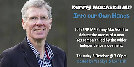 Kenny MacAskill MP - Into our Own Hands primary image