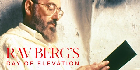 Imagem principal de Rav Berg Day of Elevation