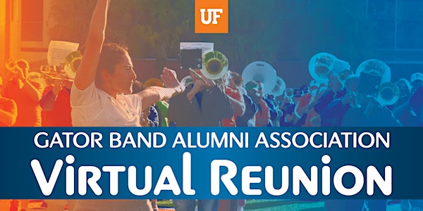 Gator Band Alumni Association Virtual Reunion