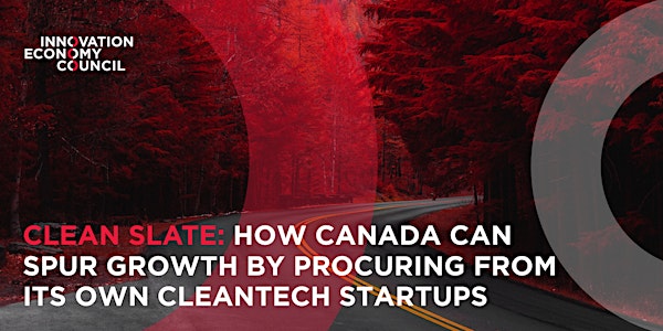 Clean Slate: Spurring Growth by Supporting Canada's Cleantech Startups