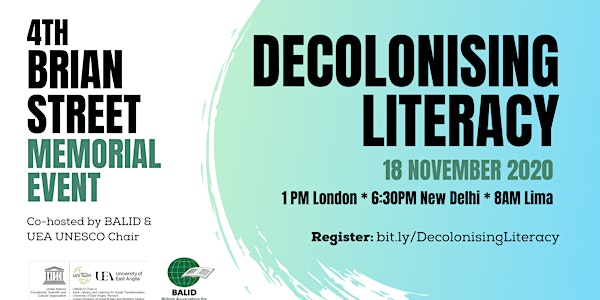 4th Brian Street Memorial Lecture: Decolonising Literacy.
