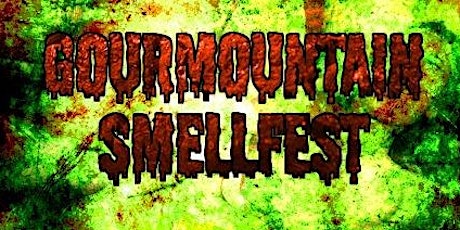 Gourmountain Smellfest 2022 - The Second Coming Tickets