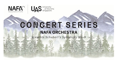 Image principale de Concert Series: NAFA Orchestra presents Schubert Symphony No. 9