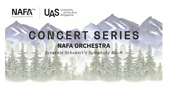 Concert Series: NAFA Orchestra presents Schubert Symphony No. 9