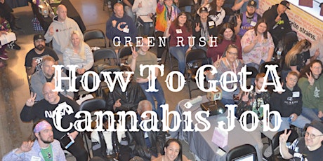 How To Get A Job In The Cannabis Industry : Get Marijuana Industry Job primary image