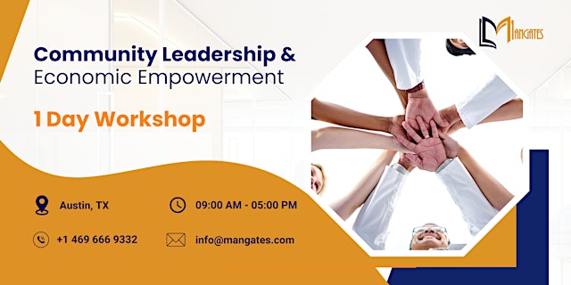 Image principale de Community Leadership & Economic Empowerment – 1 Day Workshop in Austin