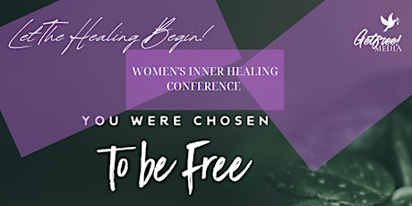 Let The Healing Begin! Women's Conference primary image