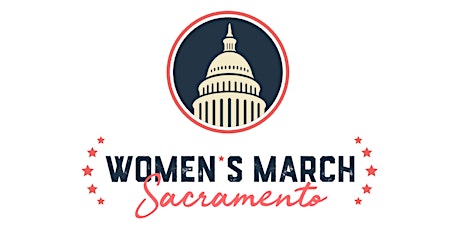 ALL RISE - Women's March Sacramento primary image