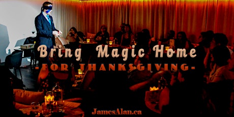 Bring Magic Home - Virtual Thanksgiving Weekend Show primary image