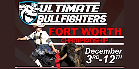 Ultimate Bullfighters Fort Worth Championship - December 8th, 2020 primary image