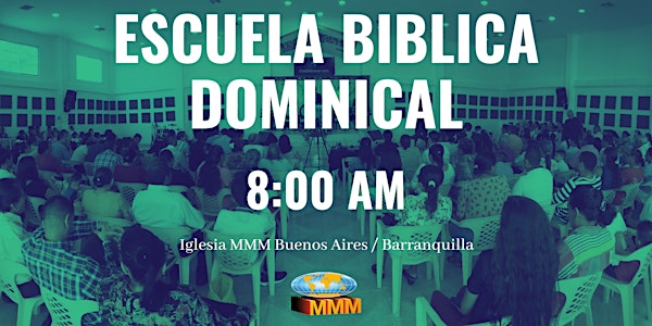 Escuela Bíblica Dominical de reapertura 8:00 AM