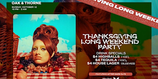 Image principale de THANKSGIVING LONG WEEKEND PARTY AT OAK & THORNE