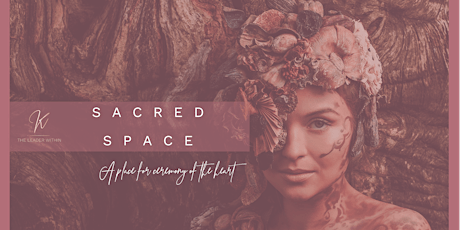 Sacred Space - A Place for Ceremony of the Heart primary image