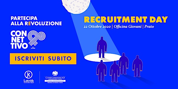 Connettivo | Recruitment day
