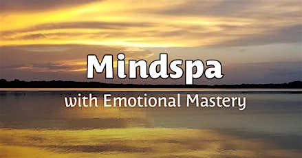 Mindspa with Emotional Mastery primary image